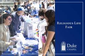 Promotional graphic for "Religious Life Fair" showing students and staff engaging at information tables during an outdoor campus event, alongside a dark blue panel with white text and the Duke University Chapel logo.